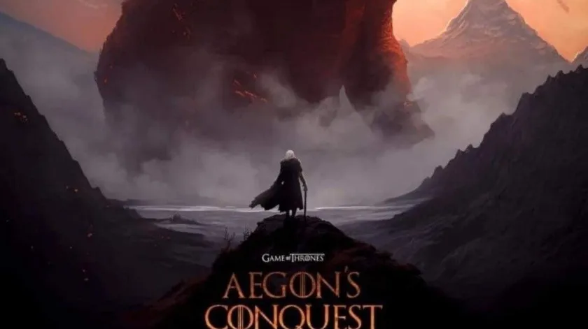 Se confirma spinn off de Game of Thrones “AEGON’S CONQUEST”